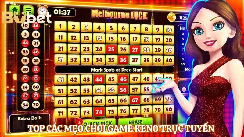 Top các mẹo chơi game Keno trực tuyến 