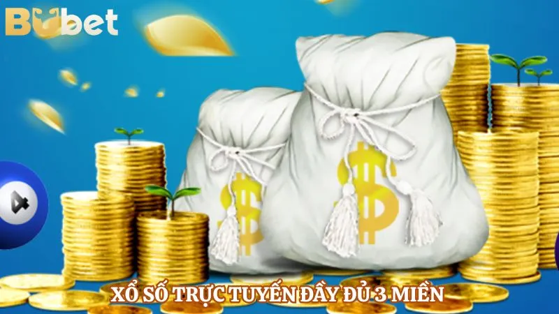 Xổ số trực tuyến đầy đủ 3 miền